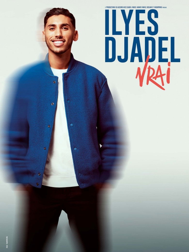 affiche du film Ilyes Djadel : Vrai