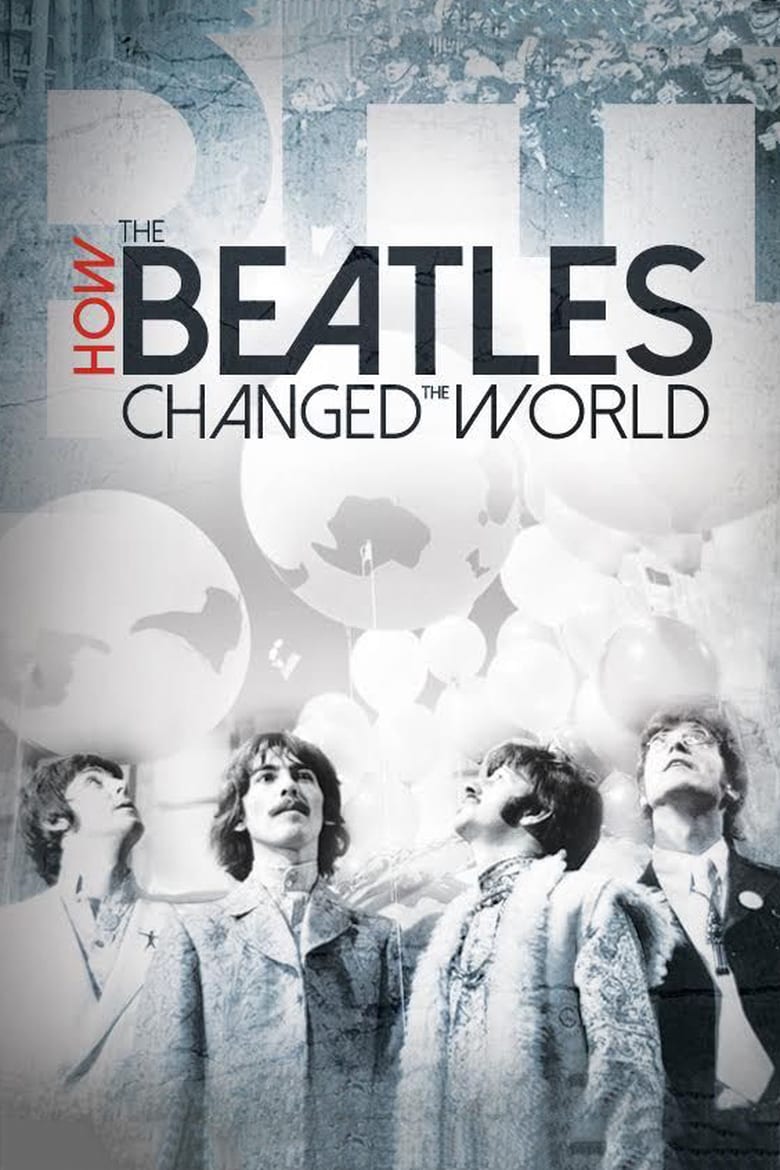 affiche du film How the Beatles Changed the World