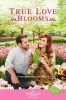 Le jardin des coups de foudre (True Love Blooms)