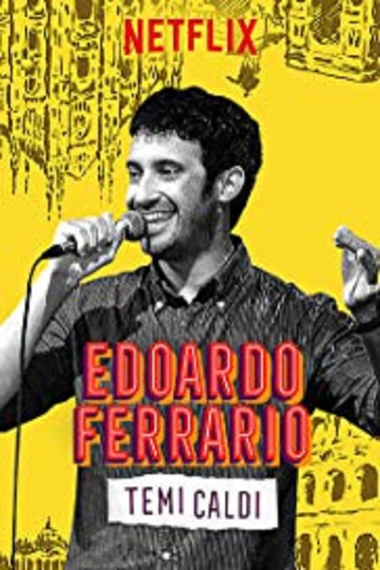 affiche du film Edoardo Ferrario: Temi Caldi