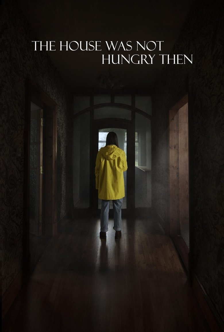 affiche du film The House Was Not Hungry Then