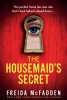 Les Secrets de la femme de ménage (The Housemaid's Secret)