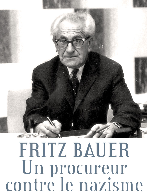 affiche du film Fritz Bauer: Generalstaatsanwalt, Nazi-Jäger