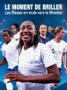 Le moment de briller : les Bleues en route vers le Mondial