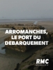 Arromanches, le port du Débarquement