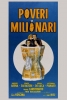 Pauvres millionnaires (Poveri milionari)