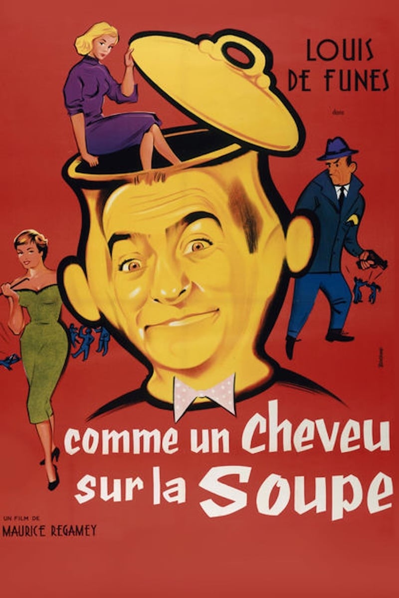 Arriver Comme Un Cheveu Sur La Soupe