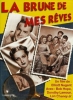 La brune de mes rêves (My Favorite Brunette)