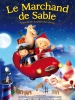 Le marchand de sable (Das Sandmännchen: Abenteuer im Traumland)
