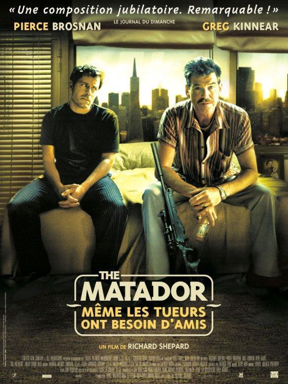 affiche du film The Matador : Même les tueurs ont besoin d'amis