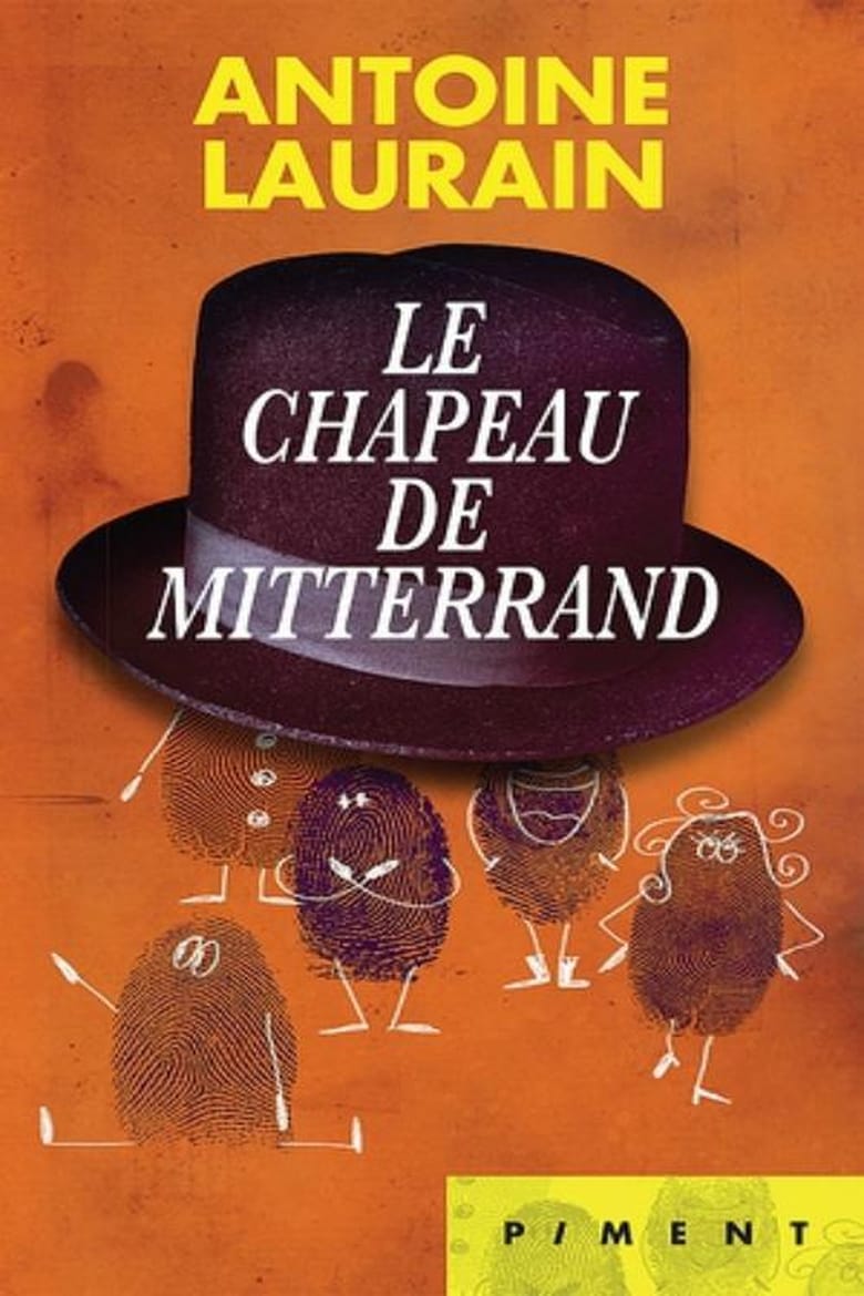affiche du film Le chapeau de Mitterrand