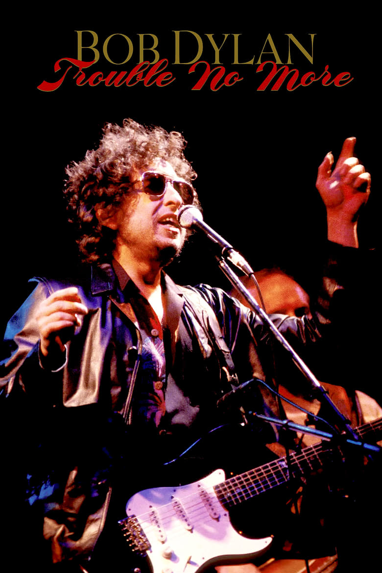 affiche du film Bob Dylan: Trouble No More