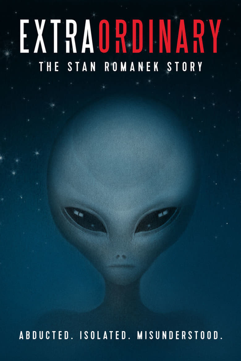 affiche du film Extraordinary: The Stan Romanek Story