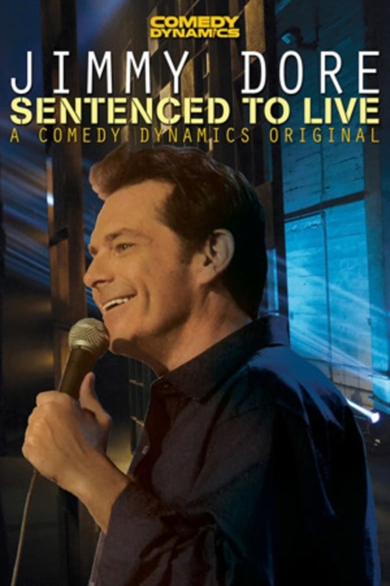 affiche du film Jimmy Dore: Sentenced To Live