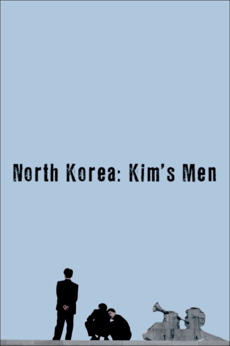 affiche du film North Korea: Kim's Men