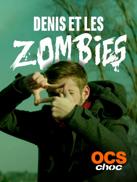 affiche du film Denis et les zombies