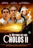 El último de los cholos II