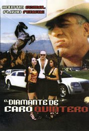 affiche du film El Diamante de Caro Quintero