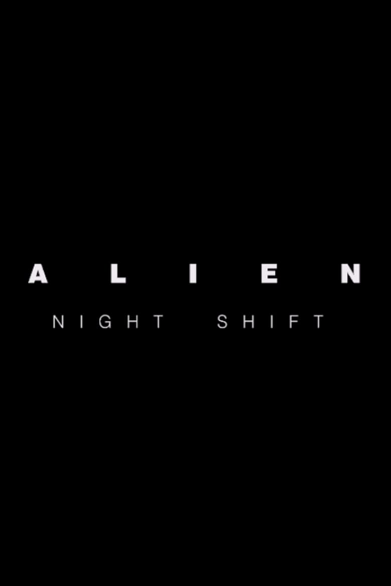 affiche du film Alien: Night Shift