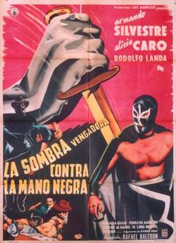 affiche du film La sombra vengadora contra la mano negra