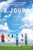 7 Jours (Bokura no Nanokakan Sensô)