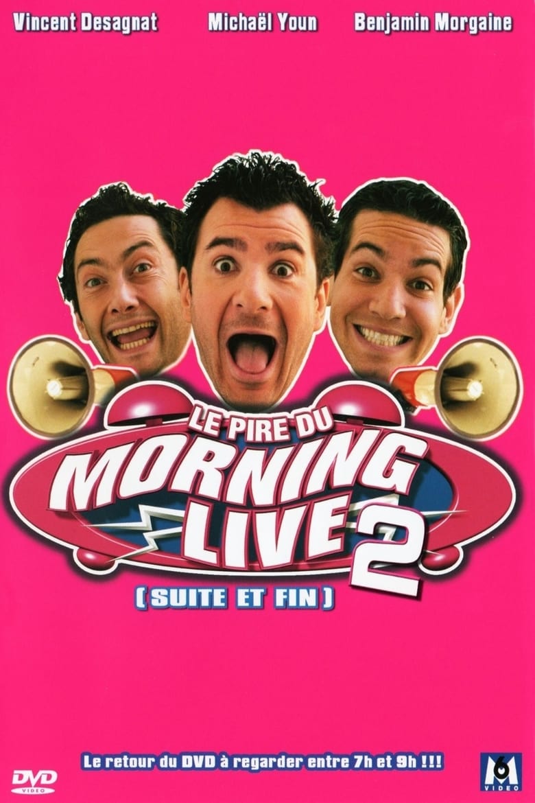 affiche du film Le Pire du Morning Live 2 (suite et fin)