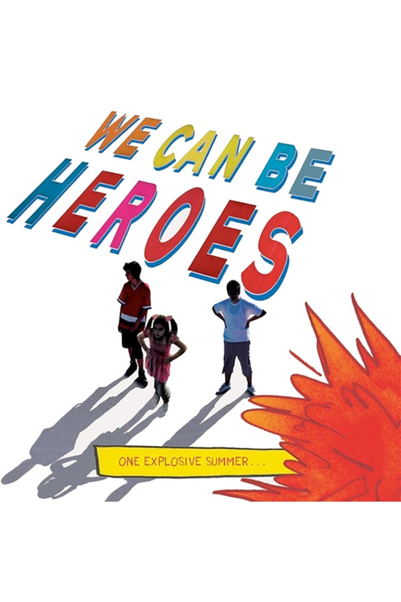 affiche du film We Can Be Heroes