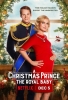 Un Prince Pour Noël 3 : Le Bébé Royal (A Christmas Prince: The Royal Baby)