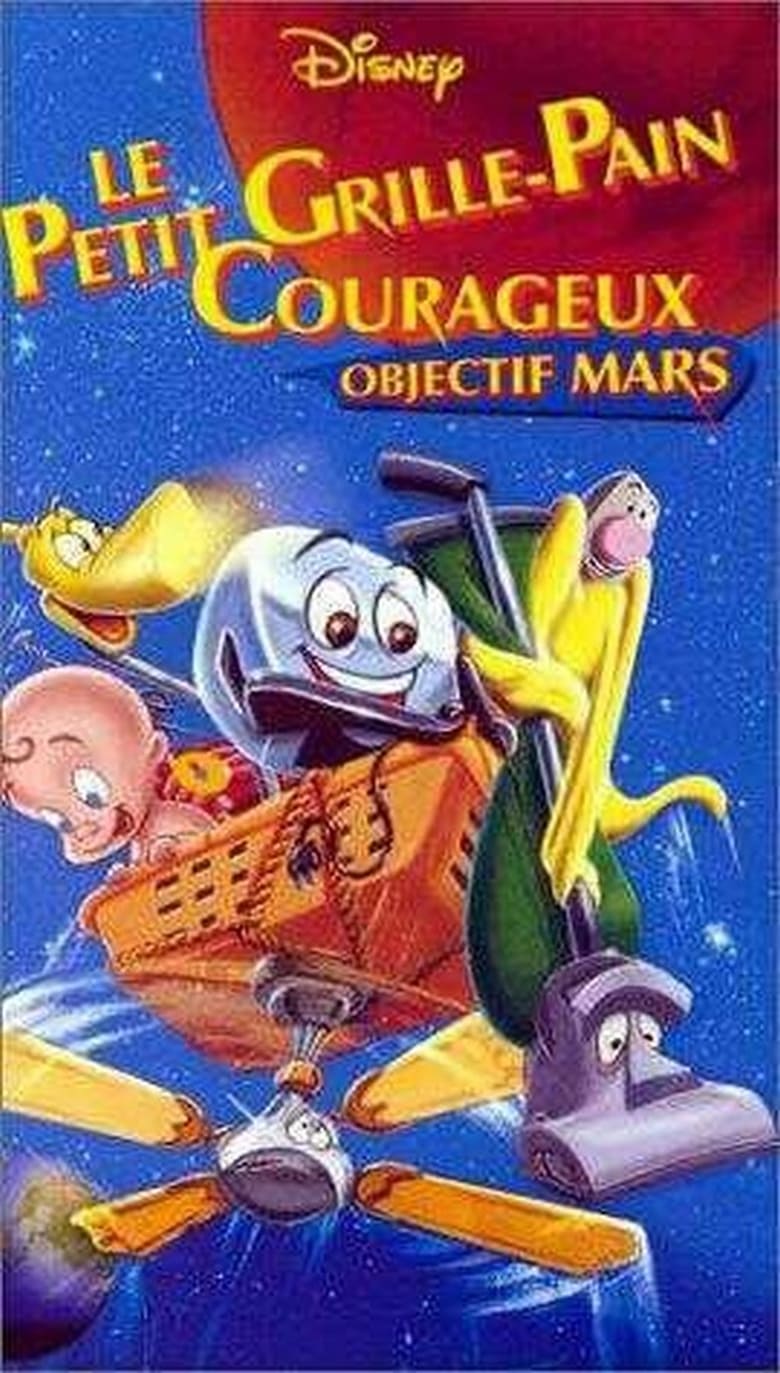 affiche du film Le Petit Grille-pain courageux : Objectif Mars