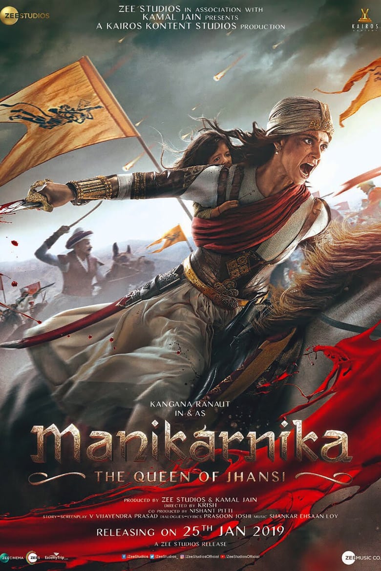 affiche du film Manikarnika: The Queen of Jhansi