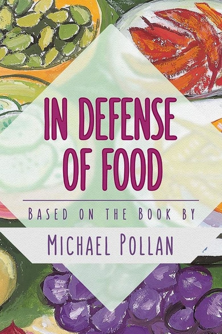 affiche du film In Defense of Food