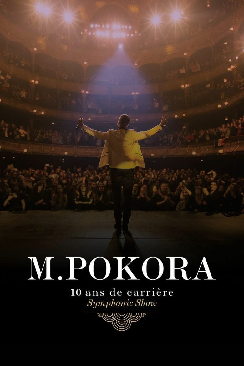 affiche du film M.Pokora: 10 ans de carrière : Symphonic Show