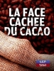 La face cachée du cacao