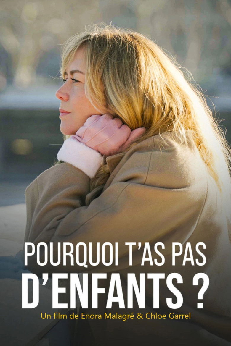 affiche du film Pourquoi t'as pas d'enfants ?