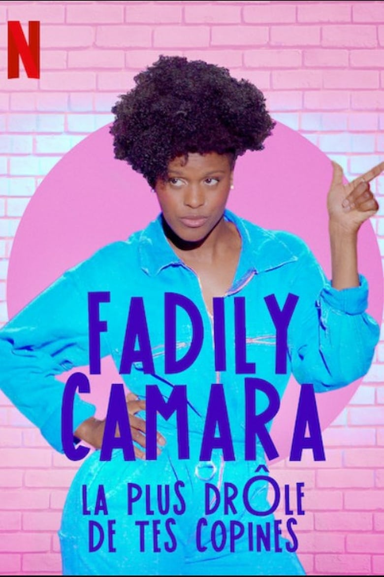 affiche du film Fadily Camara : La plus drôle de tes copines