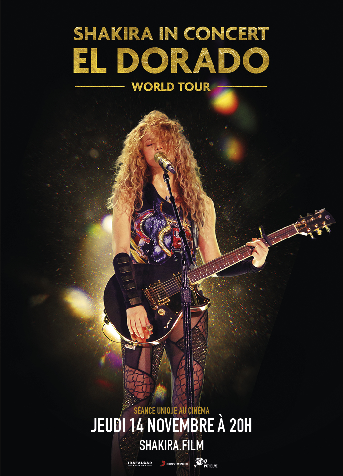 affiche du film Shakira in Concert: El Dorado World Tour