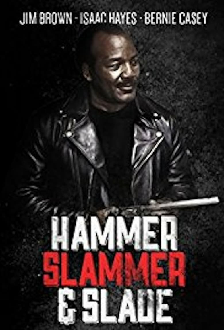 affiche du film Hammer, Slammer, & Slade