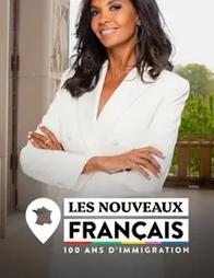 affiche du film Les nouveaux français, 100 ans d'immigration