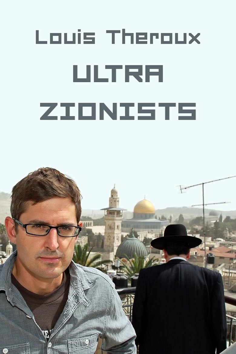 affiche du film Louis Theroux: The Ultra Zionists