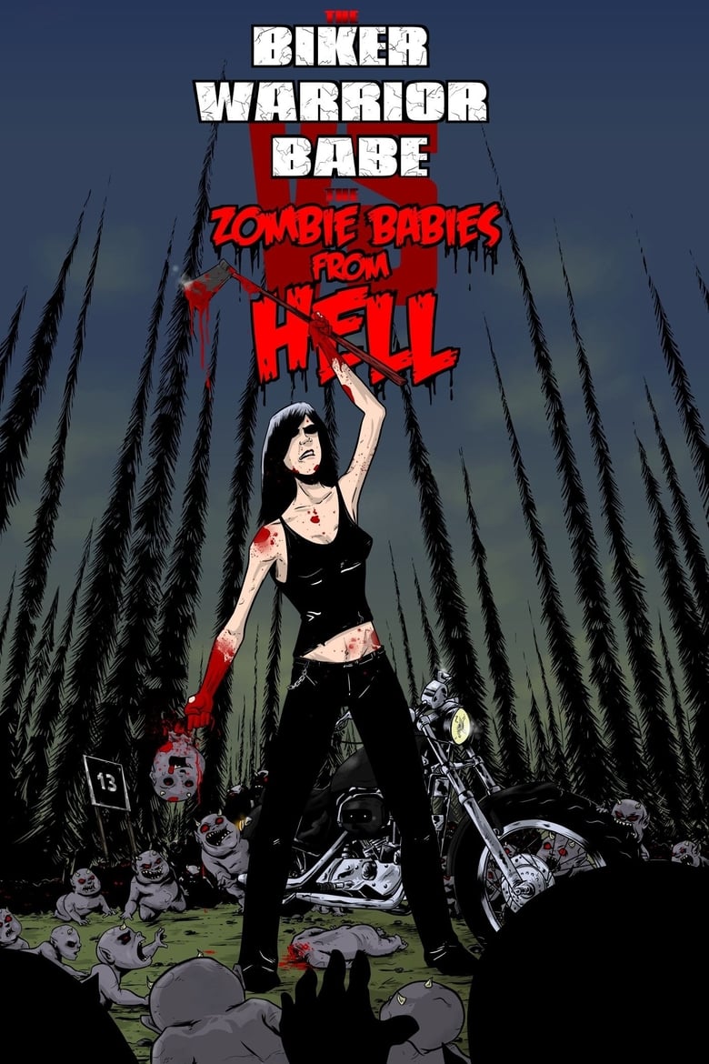 affiche du film The Biker Warrior Babe vs. The Zombie Babies From Hell