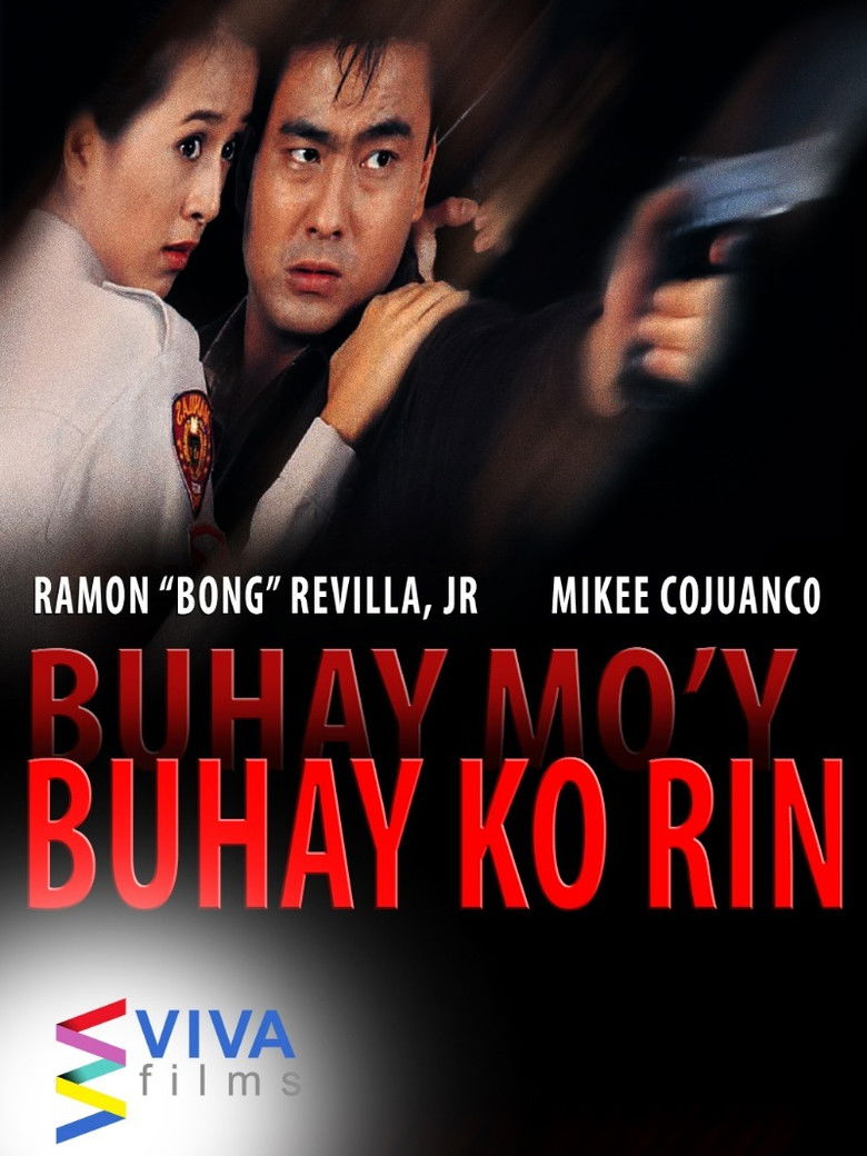 affiche du film Buhay mo'y buhay ko rin