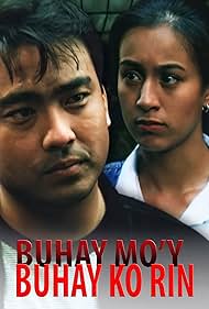 affiche du film Buhay mo'y buhay ko rin