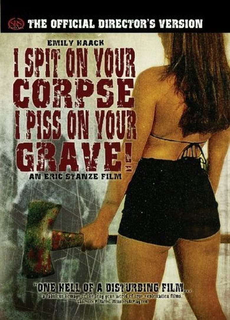 affiche du film I Spit on Your Corpse, I Piss on Your Grave