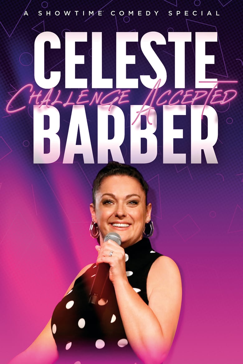 affiche du film Celeste Barber: Challenge Accepted