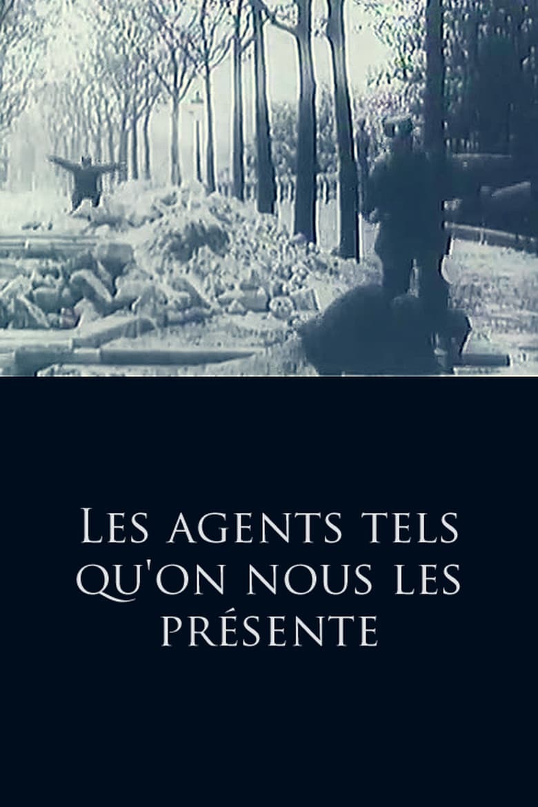 affiche du film Les agents tels qu'on nous les représente et les agents tels qu'ils sont