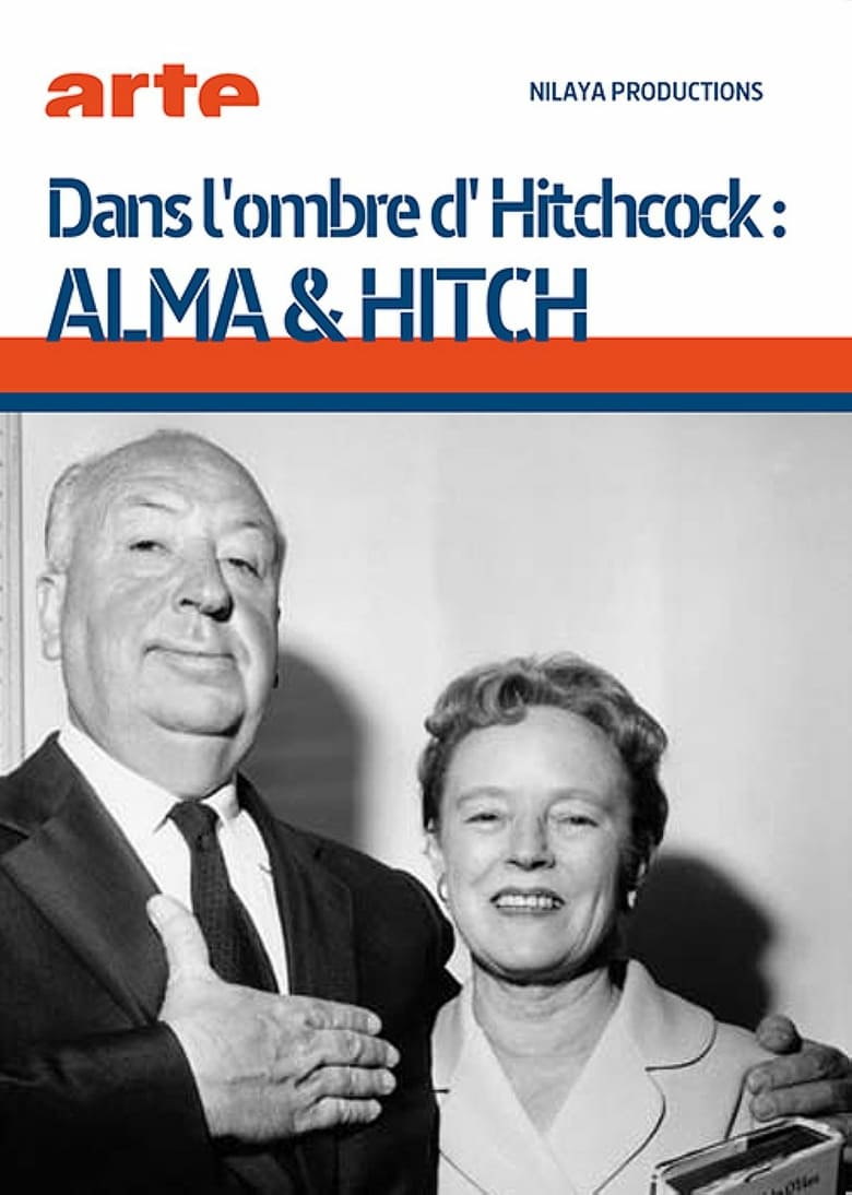 affiche du film Dans l'ombre d'Hitchcock, Alma et Hitch