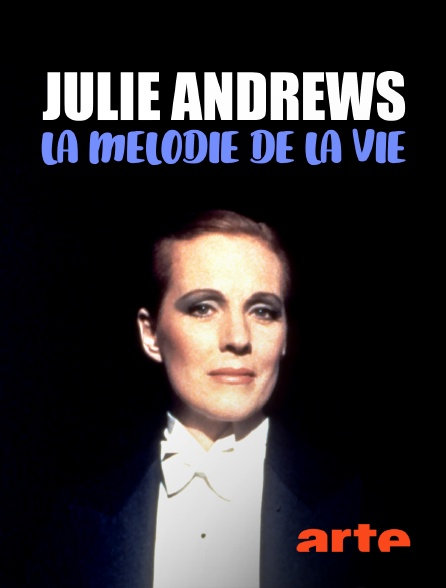 affiche du film Julie Andrews, la mélodie de la vie