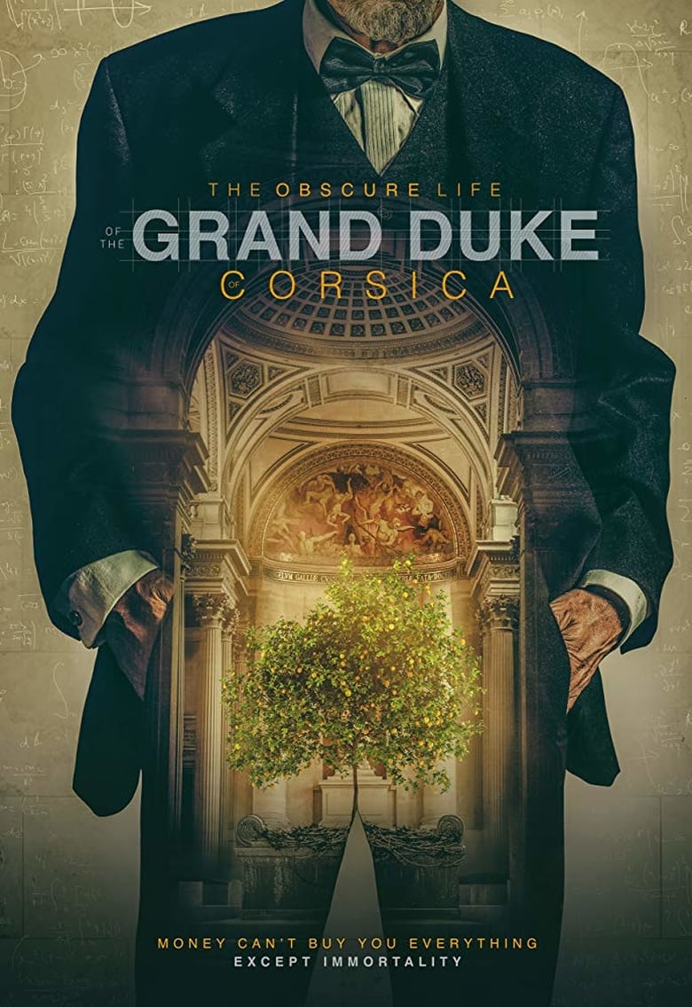 affiche du film The Obscure Life of the Grand Duke of Corsica