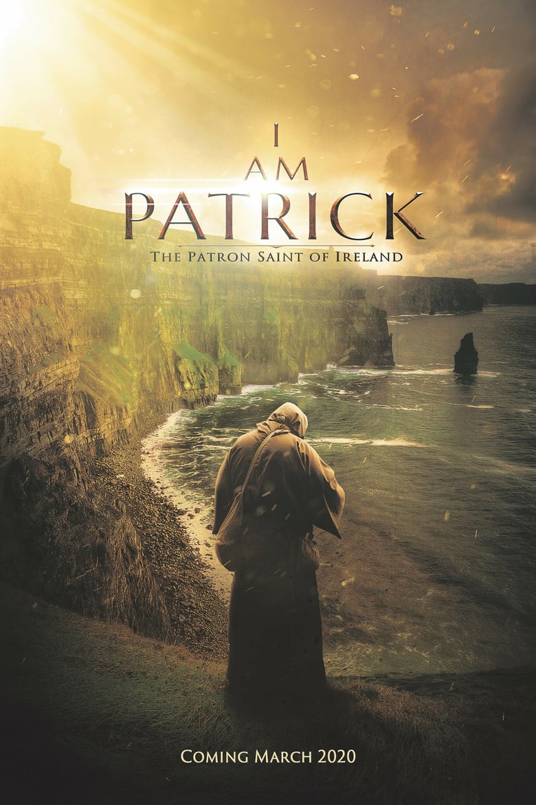 affiche du film I Am Patrick: The Patron Saint of Ireland