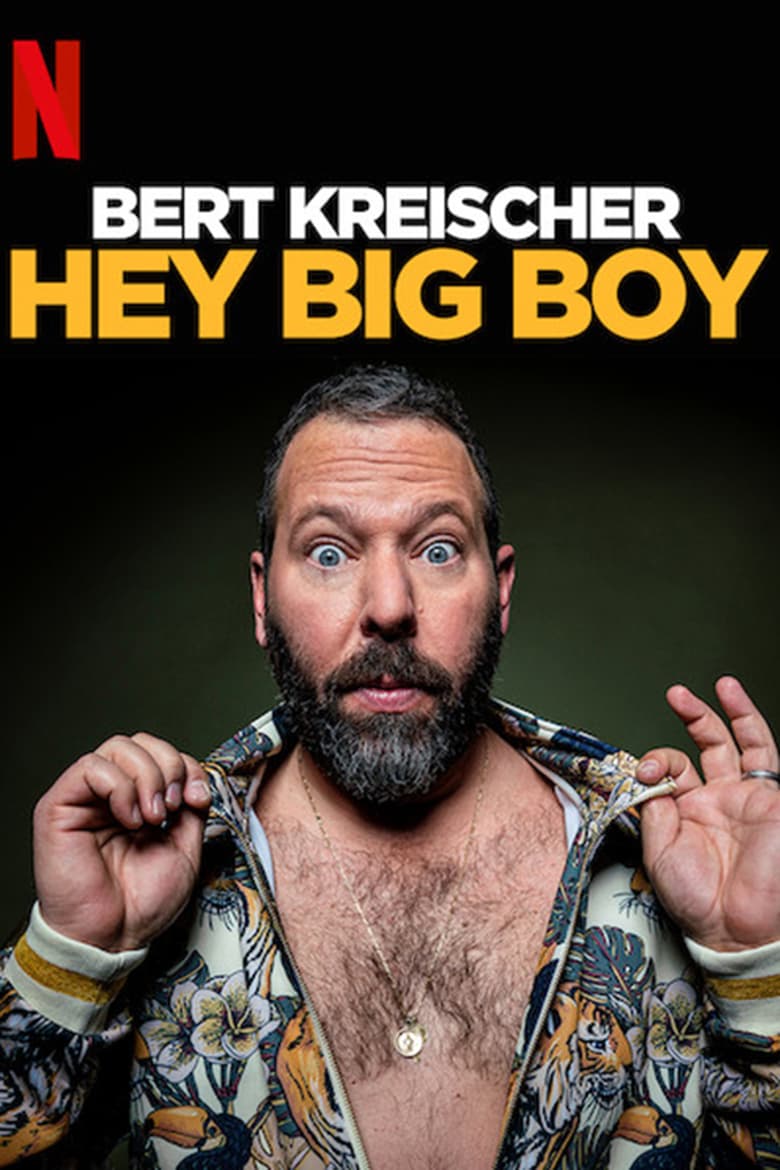 affiche du film Bert Kreischer: Hey Big Boy